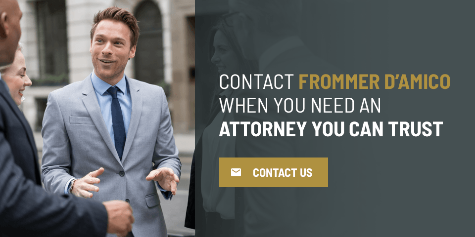 Contact Frommer D'Amico When You Need A Trusted Attorney