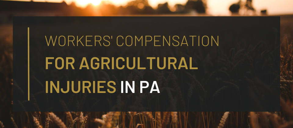 Workers Compensation for Injured Agricultural Workers in PA