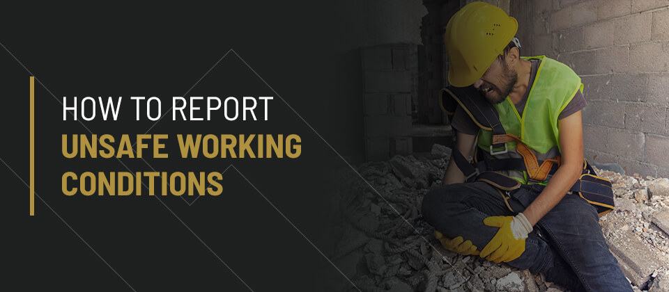 How to Report Unsafe Working Conditions