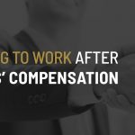 returning to work after workers' compensation