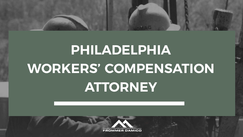 WORKERS COMPENSATION ATTORNEYS FOR PHILADELPHIA PA