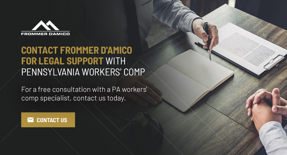 Contact Frommer D'Amico For Legal Support With Pennsylvania Workers' Comp