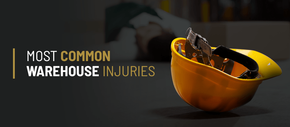 Most Common Warehouse Injuries Injured On The Job