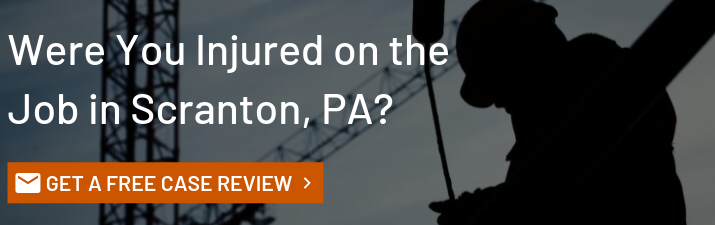Scranton PA Workers Compensation Attorneys for Injured Workers