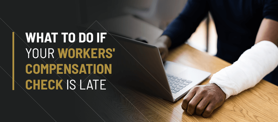What to Do if Your Workers' Compensation Check Is Late